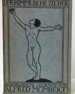 Alfred Mombert. Der himmlische Zecher.