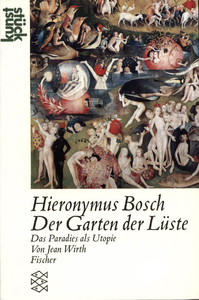 Jean Wirth Hieronymus Bosch Der Garten Der Luste Antiquariat