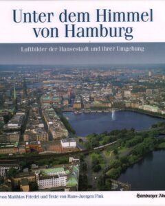 Matthias Friedel. Unter dem Himmel von Hamburg.