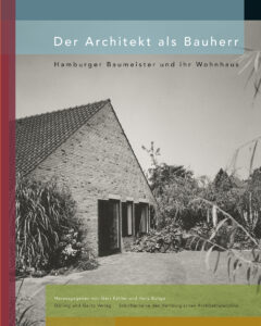 Gert Kähler und Hans Bunge (Hrsg.).  Der Architekt als Bauherr.