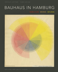 Rüdiger Joppien und Hans Bunge. Bauhaus in Hamburg.