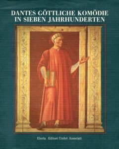 Dantes Göttliche Komödie in sieben Jahrhunderten.