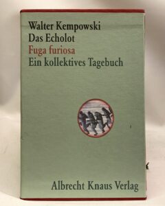 Walter Kempowski. Das Echolot. Fuga furiosa.