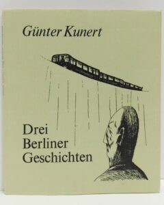 Günter Kunert. Drei Berliner Geschichten