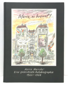 Marie Marcks. Marie, es brennt! – Signiert!