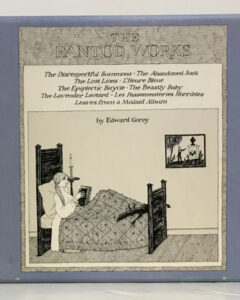 Alternative view of Edward Gorey. The Fantod Works