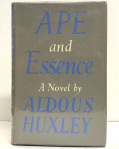 Aldous Huxley. Ape and Essence