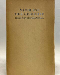 Hugo von Hofmannsthal. Nachlese der Gedichte.