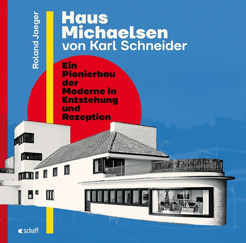 Roland Jaeger. Haus Michaelsen von Karl Schneider.
